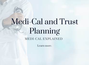 A banner featuring the text "Medi-Cal and Estate Planning" with a subtitle "MEDI-CAL EXPLAINED" above a button that says "Learn more." On the left, a healthcare professional in a white coat holding a stethoscope is visible.