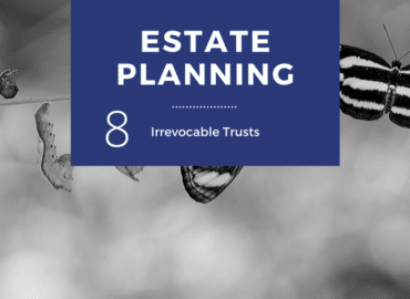 A graphic with a monochrome background showing a caterpillar and a butterfly on branches, overlayed with a blue text box that reads "ESTATE PLANNING" and "8 Irrevocable Trusts to Minimize Estate Taxes.