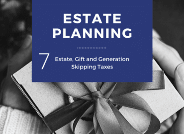 A person's hands holding a small gift box, overlaid with text "ESTATE PLANNING" and "7 Estate, Gift, and Generation Skipping Taxes" on a blue background.