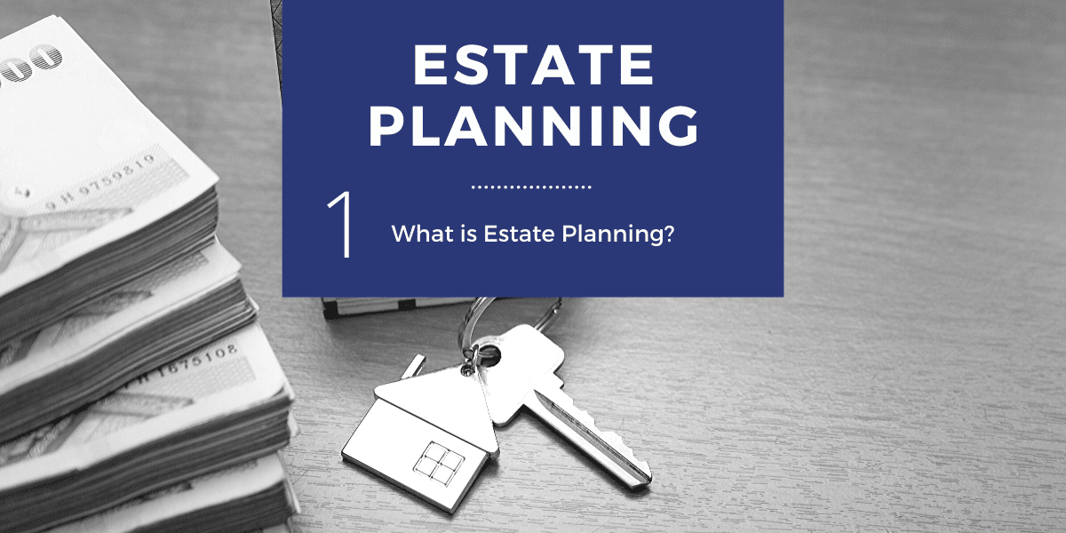 A visual presentation slide titled "Estate Planning" with the question "What is Estate Planning?" next to a stack of cash and house keys on a table.